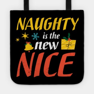 Naughty Is The New Nice Christmas Tote