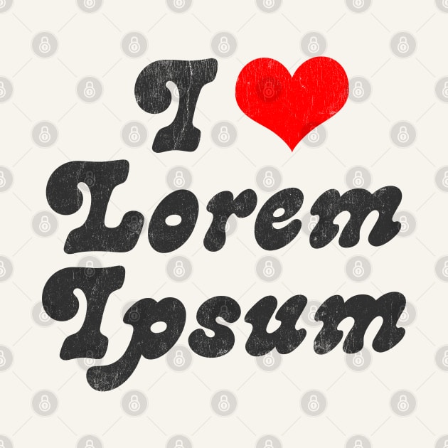 I Heart Lorem Ipsum // Design Typography Geek Gift by DankFutura