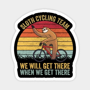 Sloth Cycling Team - We will get there when we get there Vintage Magnet