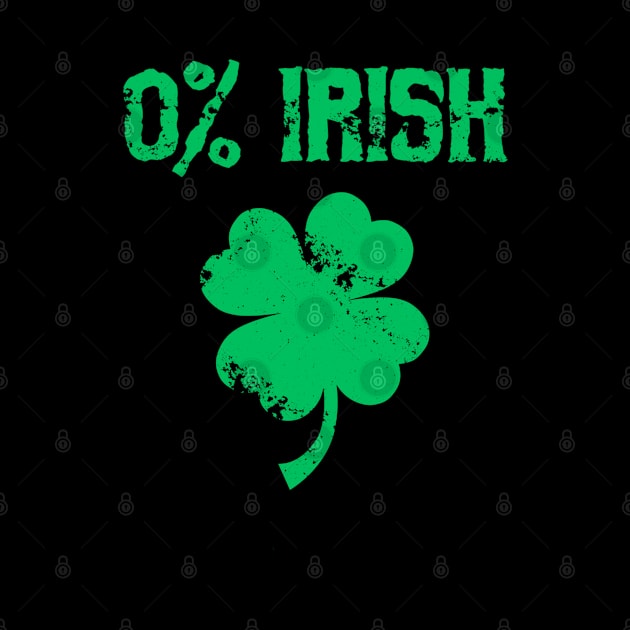 0% Irish Funny St Patrick's Day by cedricchungerxc