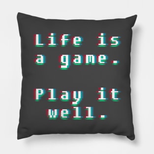 Life is a game Pillow