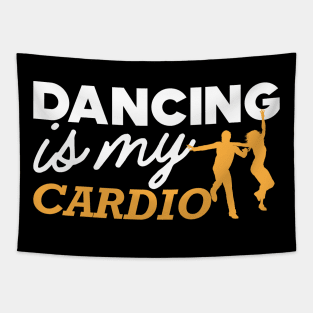 Dancing is my cardio Tapestry