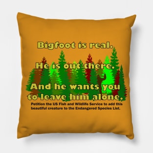 Bigfoot is real. Pillow