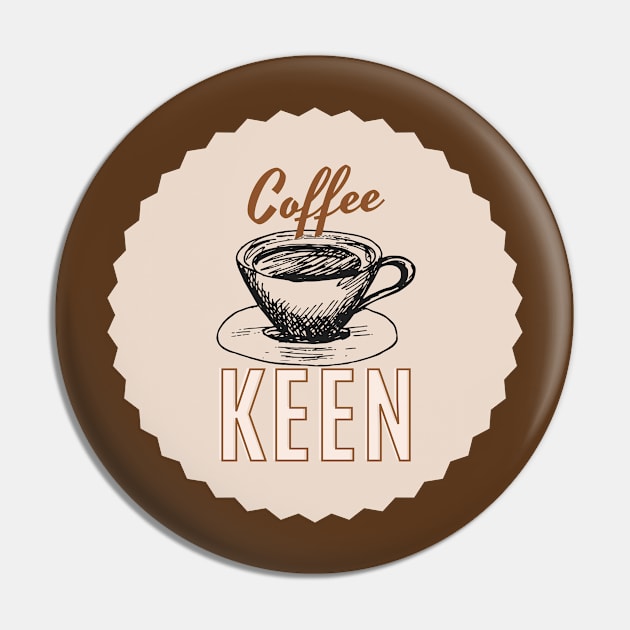 I Love Coffee Round Circle Pin by NatureGlow