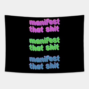 manifest that shit set Tapestry