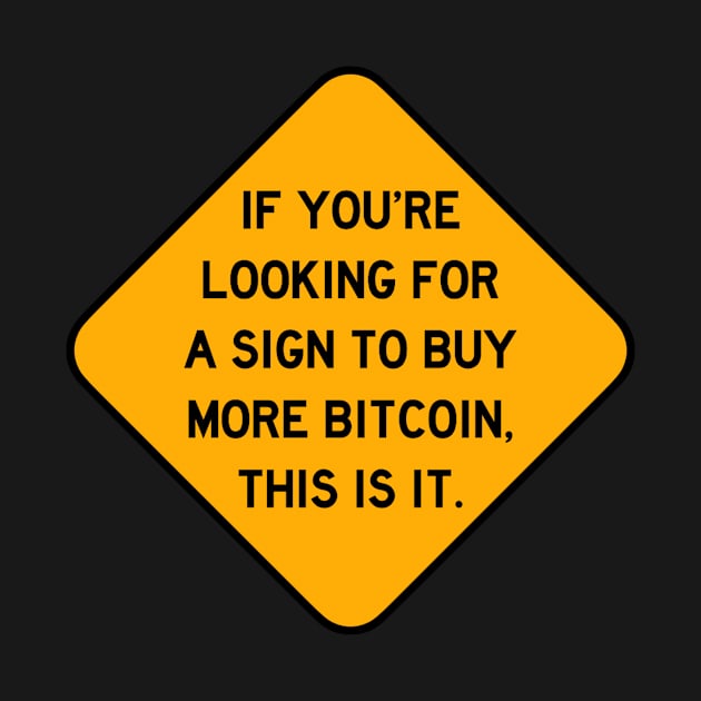 Here's a Sign to Buy Bitcoin by Bododobird