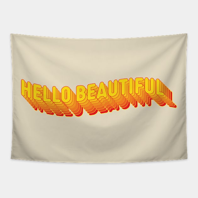 Hello Beautiful Tapestry by Gas Graphic Co