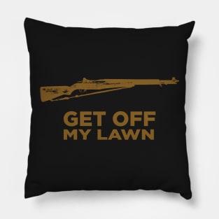 Get Off My Lawn Pillow