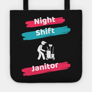 Night Shift Janitor Tote