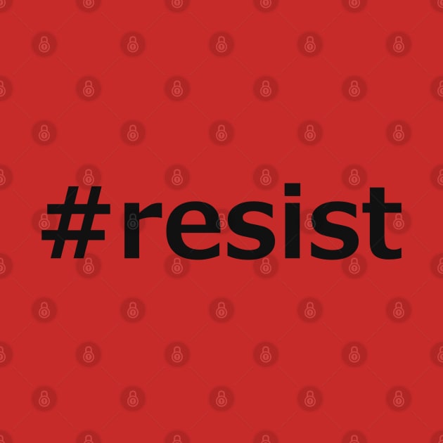 #resist by vixfx