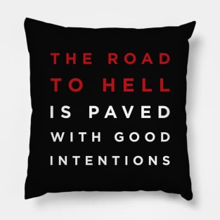 The Road To Hell Pillow