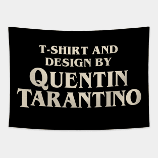 t-shirt and design by quentin tarantino Tapestry