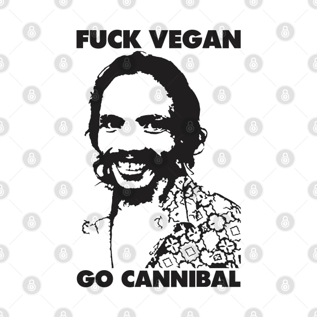 Halloween Gift Fuck Vegan Go Cannibal Horror Scary Funny Sumanto by dewinpal