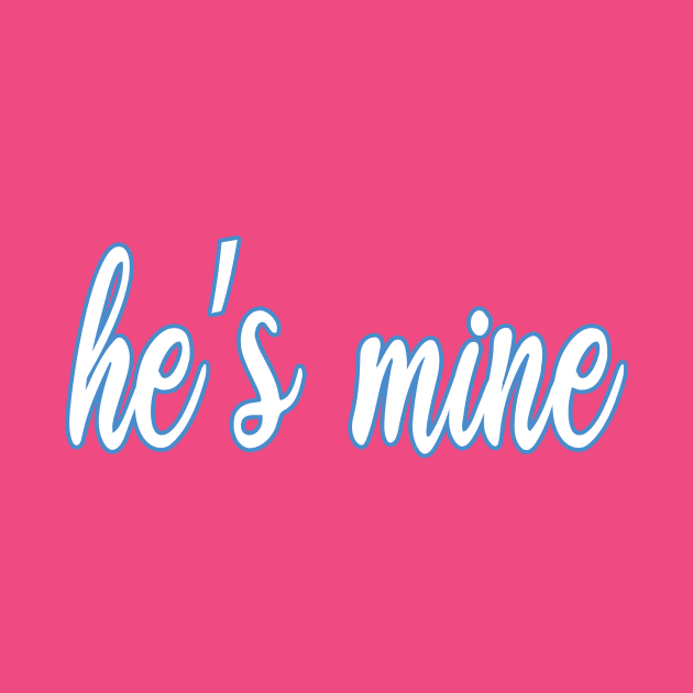 he's mine couple by Mrtstore