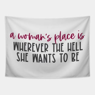 "A woman's place is wherever the hell she wants to be" in red and black - for feminists and allies Tapestry