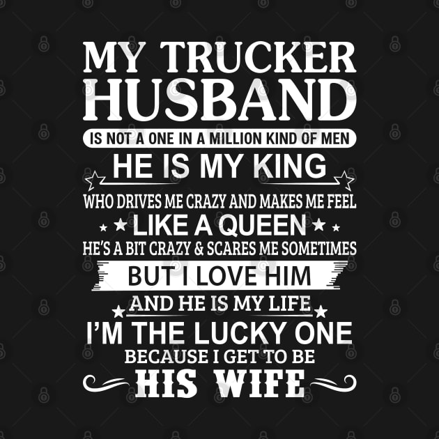 My Trucker Husband Is Not In One Proud Trucker T Shirts For Trucker Gift For Trucker Family by Murder By Text