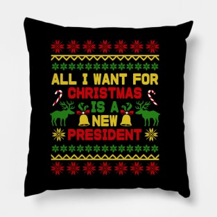 all i want for christmas is a new president Pillow