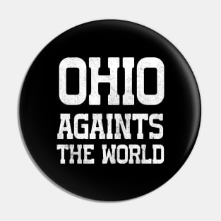 Ohio Against The World Pin