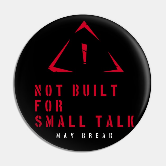 Not built for small talk Pin by Trashy_design