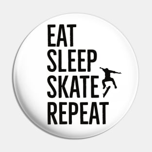 Eat Sleep Skate Repeat Pin