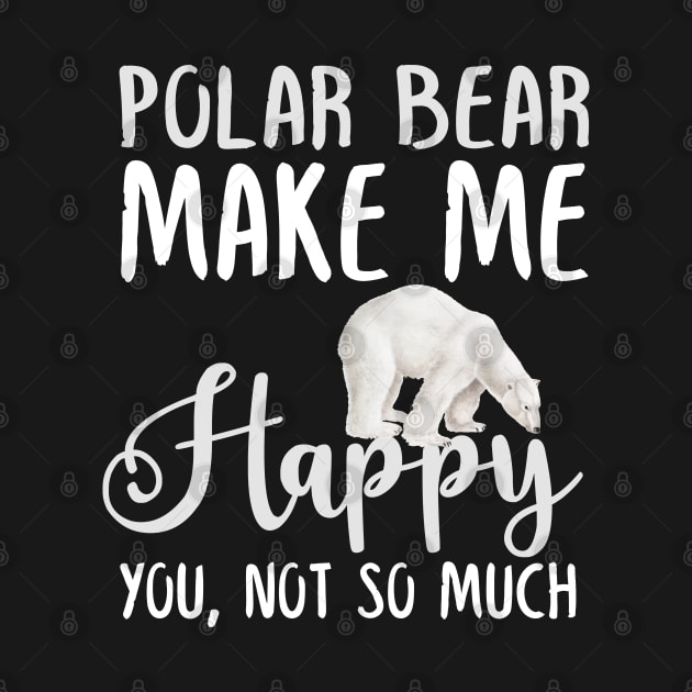 Polar bear Make Me Happy You, Not So Much by silvercoin