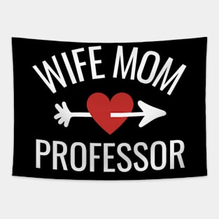 Wife Mom Professor Gift Idea Tapestry