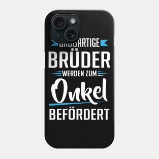 Broßartige brüder werden zum onkel befördert (2) Phone Case