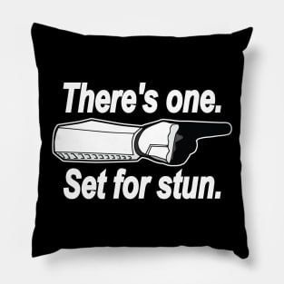 SET FOR STUN Pillow