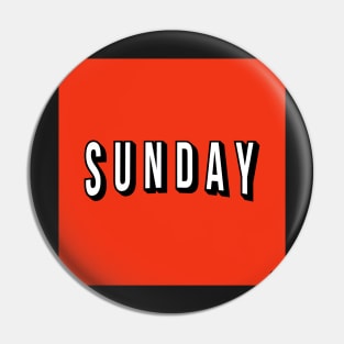 Sunday is made for Netflix Pin