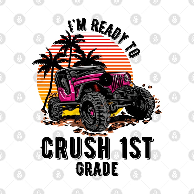 'm Ready To Crush 1st grade by Myartstor 