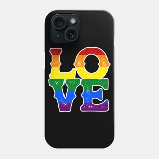 LOVE Rainbow Gay Pride LGBT Gay Rights Equality Phone Case