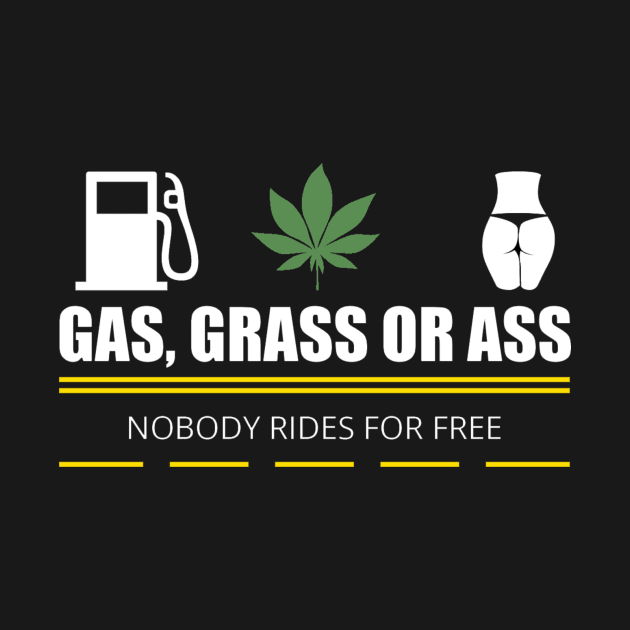 Gas Grass Ass 420 by mooby21