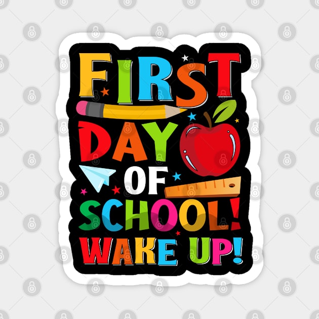 First Day Of School Wake Up Magnet by JoyFabrika