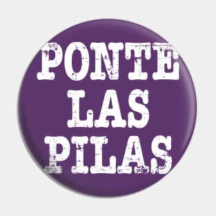 Ponte Las Pilas - White letter design Pin