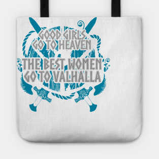 Good Girls go to Heaven, THE BEST WOMEN GO TO VALHALLA #4 Tote