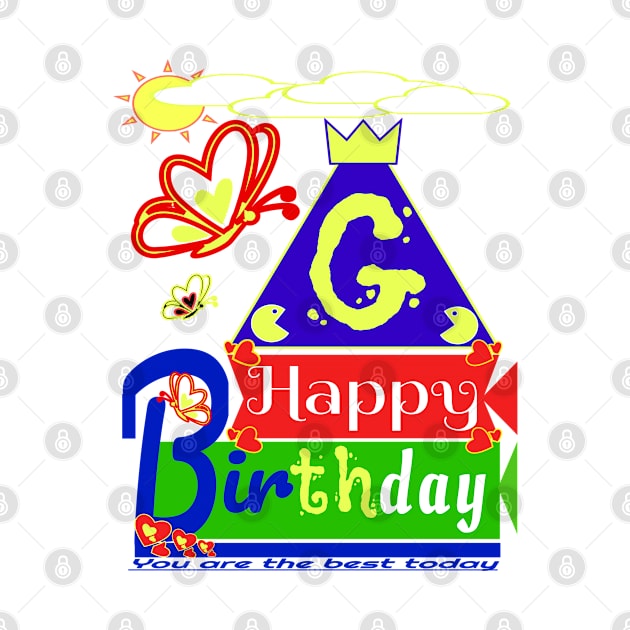 Happy Birthday Alphabet Letter (( G )) You are the best today by Top-you