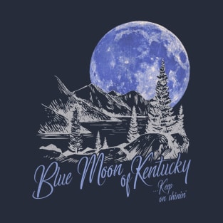 Blue Moon Of Kentucky T-Shirt