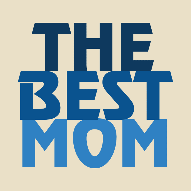 The Best Mom by NAVODAR