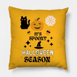 ITS SPOOKY HALLOWEEN SEASON Pillow