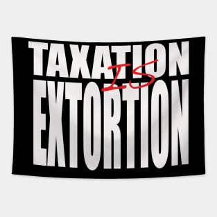 Taxation is Extortion Tapestry