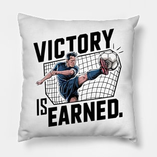 Victory Is Earned Football Lovers Pillow