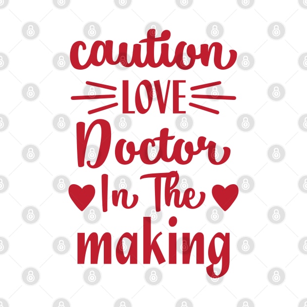 caution love doctor in the making by unique_design76