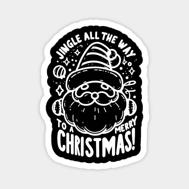 Jingle All The Way To a Merry Christmas! Magnet by Frank Ring