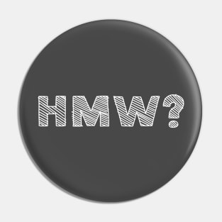 HMW? How Might We? Design Thinking, Brainstorming, Ideation Pin