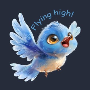 Flying high! Blue bird T-Shirt