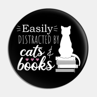 Easily Distracted by Cats and Books Pin