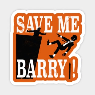 Save Me Barry! Magnet