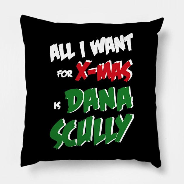 All I Want For X-Mas is Dana Scully Pillow by AllThingsNerdy