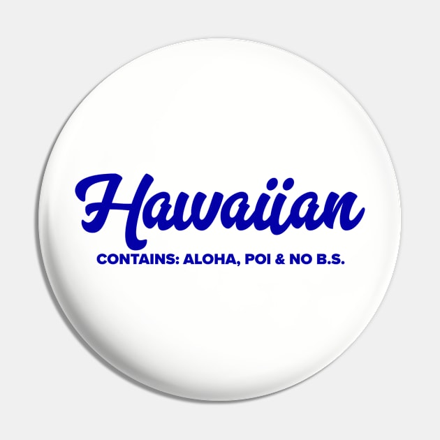 Hawaiian Pin by MessageOnApparel