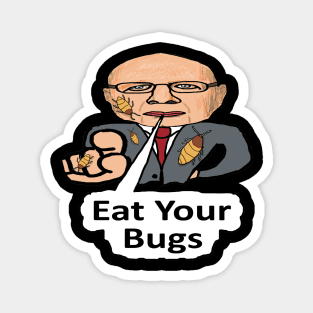 New World Order - Eat Your Bugs Magnet